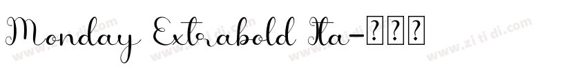 Monday Extrabold Ita字体转换